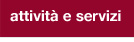 Attività e Servizi