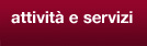 Attività e Servizi